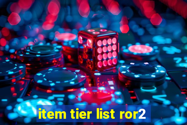 item tier list ror2